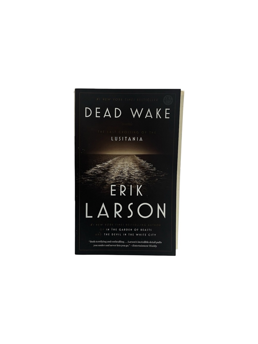 Dead Wake:  Last Crossing of the Lusitania by Erik Larson (1st Edition 2015 PB)